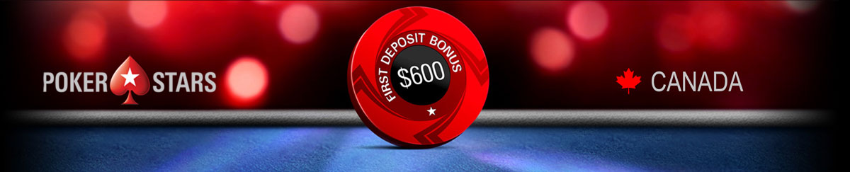 PokerStars First Deposit Bonus Canada